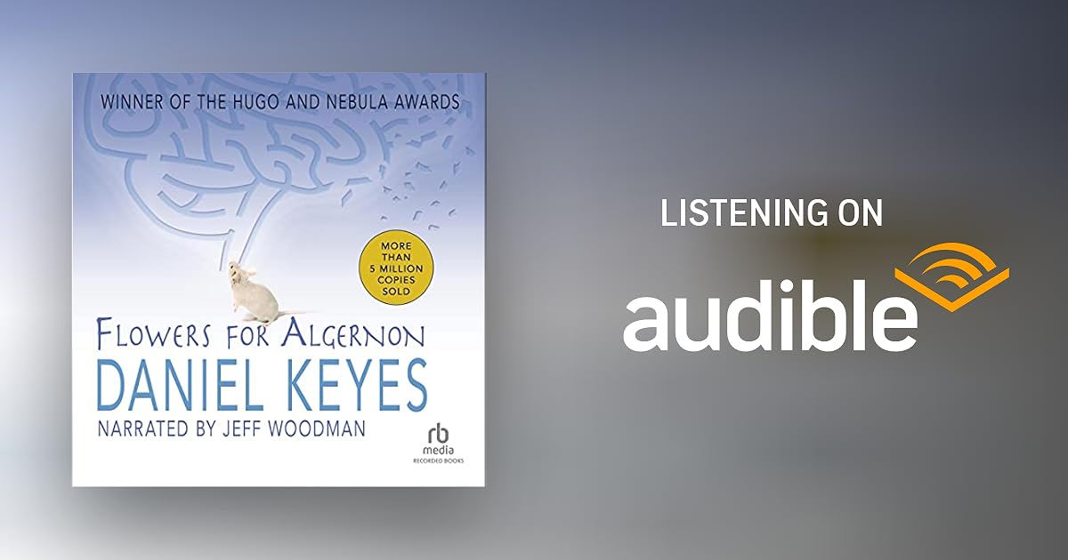 Flowers for Algernon by Daniel Keyes Audiobook Audible.ca